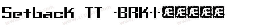 Setback TT -BRK-1字体转换